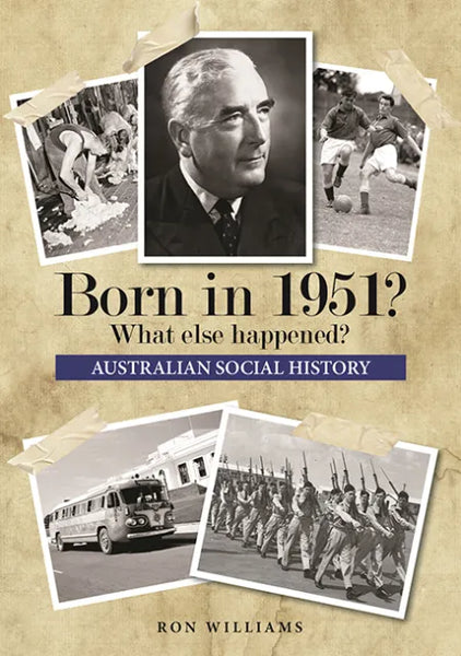Book; Born in 1951? What else happened? - Ron Williams