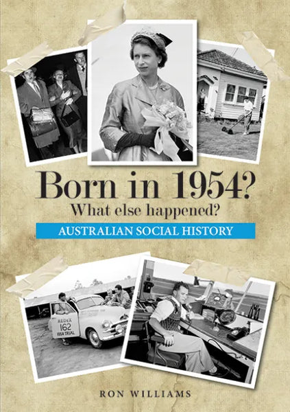Book; Born in 1954? What else happened? - Ron Williams