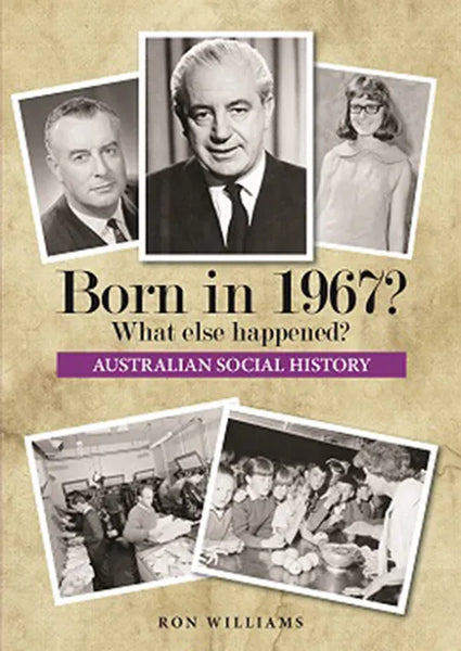 Book; Born in 1967? What else happened? - Ron Williams