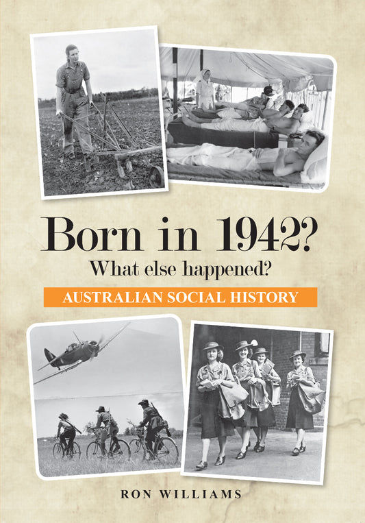 Book; Born in 1942? What else happened? - Ron Williams