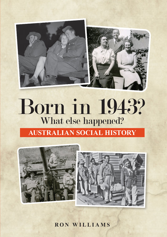 Book; Born in 1943? What else happened? - Ron Williams