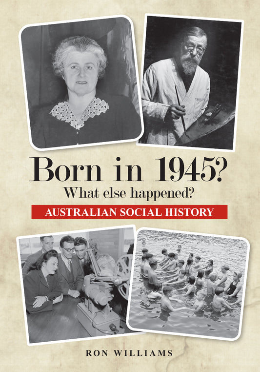 Book; Born in 1945? What else happened? - Ron Williams