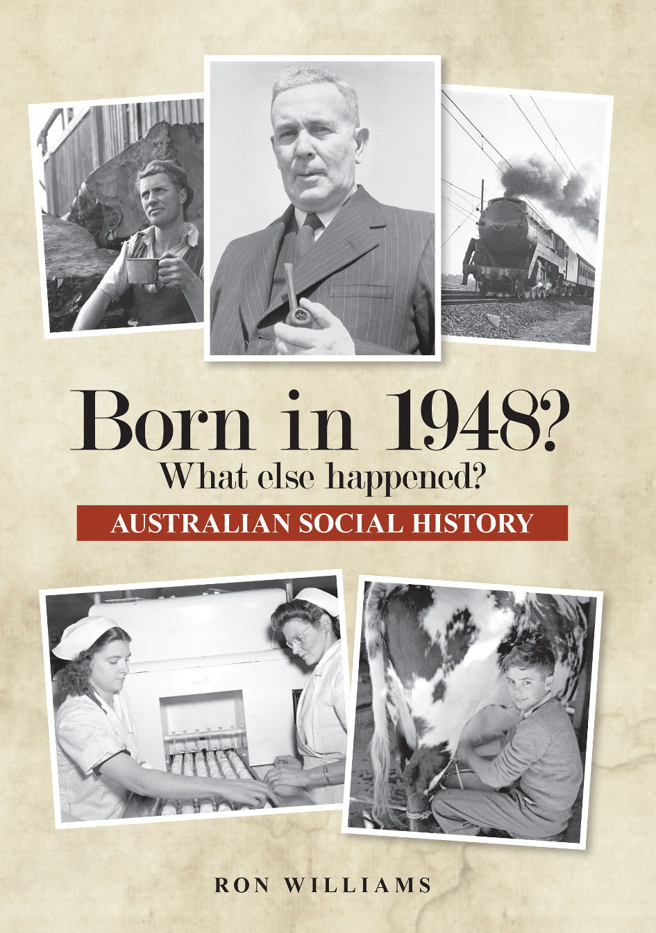 Book; Born in 1948? What else happened? - Ron Williams