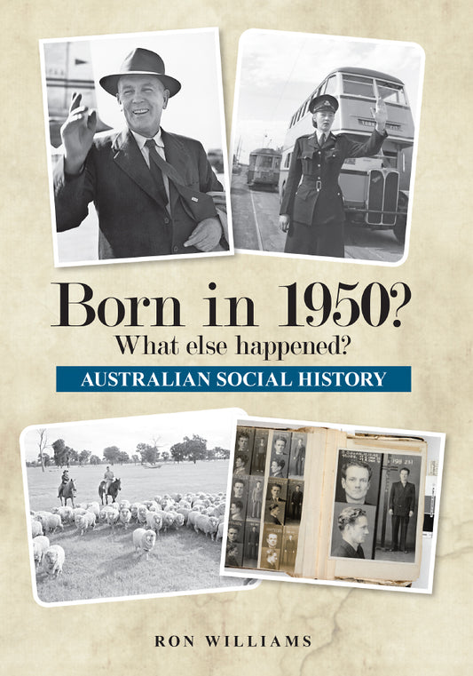 Book; Born in 1950? What else happened? - Ron Williams