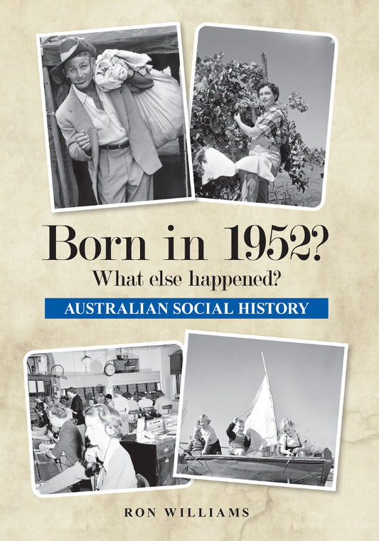 Book; Born in 1952? What else happened? - Ron Williams