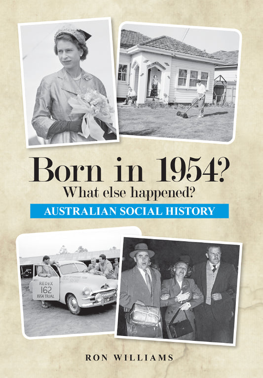 Book; Born in 1954? What else happened? - Ron Williams