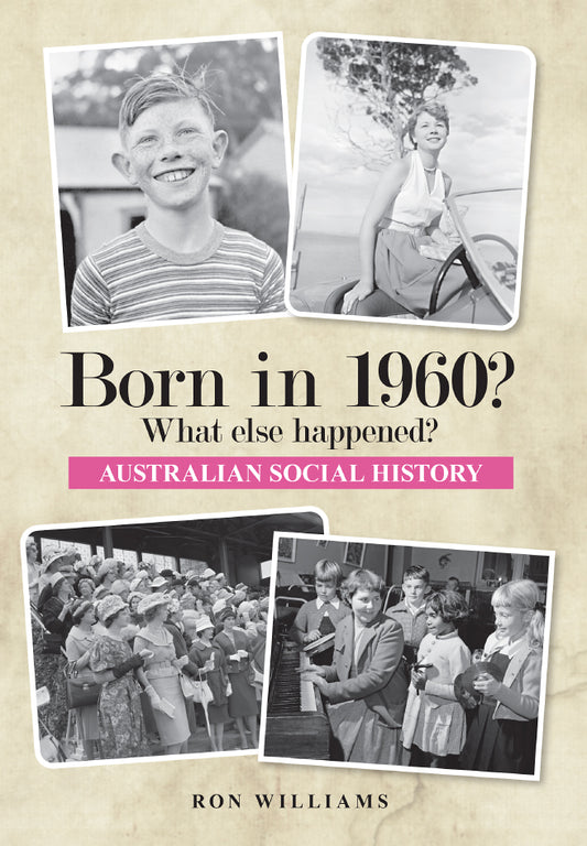 Book; Born in 1960? What else happened? - Ron Williams