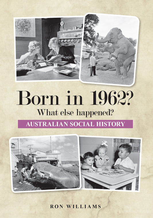Book; Born in 1962? What else happened? - Ron Williams