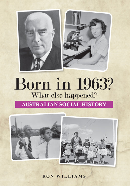 Book; Born in 1963? What else happened? - Ron Williams