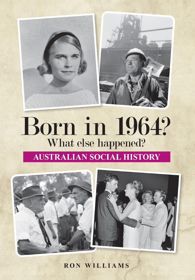 Book; Born in 1964? What else happened? - Ron Williams