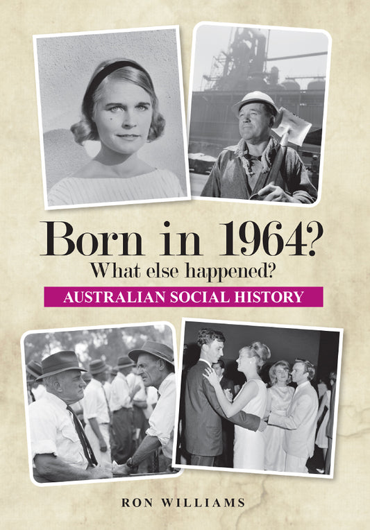 Book; Born in 1964? What else happened? - Ron Williams