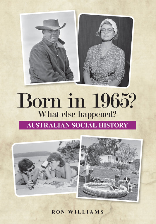 Book; Born in 1965? What else happened? - Ron Williams