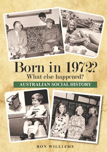 Book; Born in 1972? What else happened? - Ron Williams
