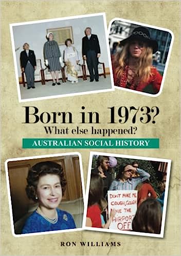 Book; Born in 1973? What else happened? - Ron Williams