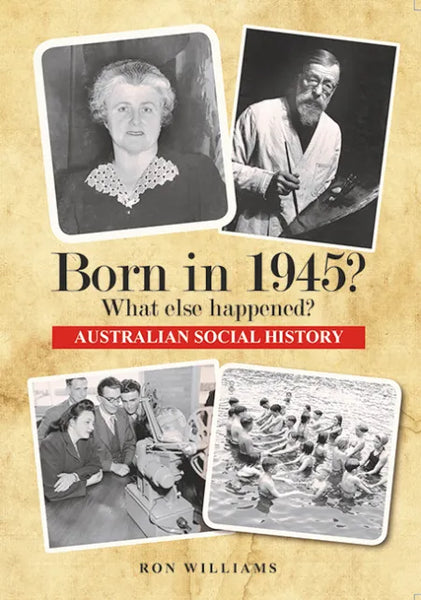 Book; Born in 1945? What else happened? - Ron Williams