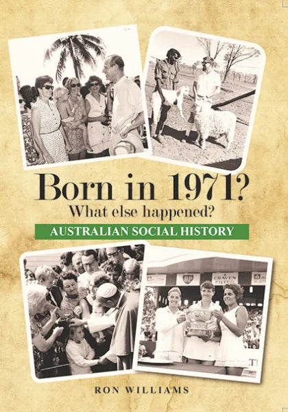 Book; Born in 1971? What else happened? - Ron Williams