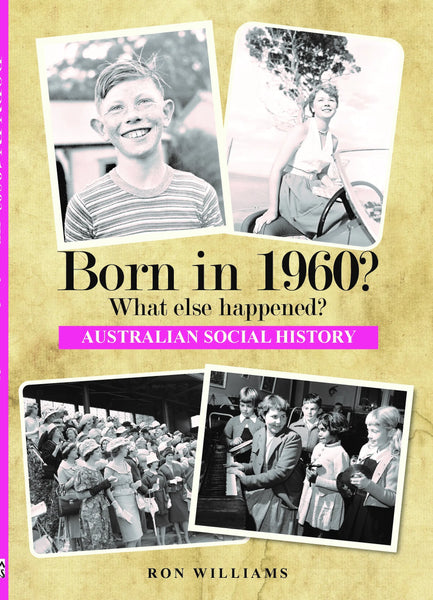 Book; Born in 1960? What else happened? - Ron Williams
