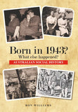 Book; Born in 1943? What else happened? - Ron Williams