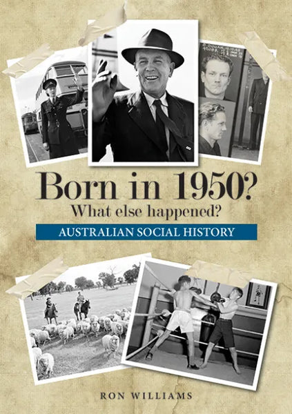 Book; Born in 1950? What else happened? - Ron Williams