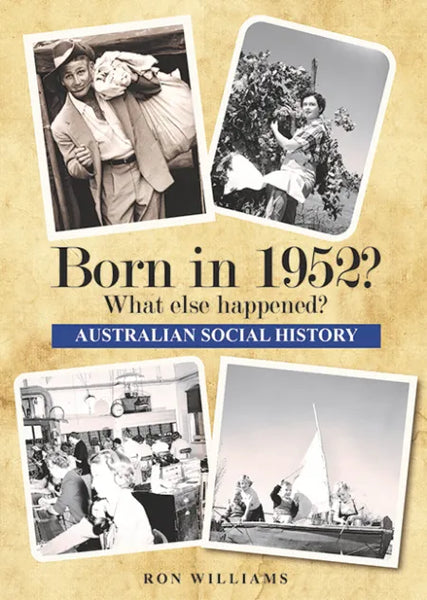 Book; Born in 1952? What else happened? - Ron Williams