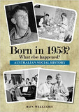 Book; Born in 1953? What else happened? - Ron Williams