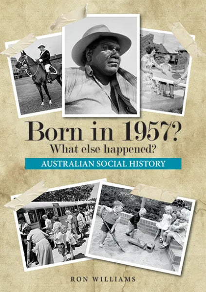 Book; Born in 1957? What else happened? - Ron Williams