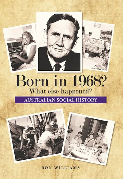 Book; Born in 1968? What else happened? - Ron Williams