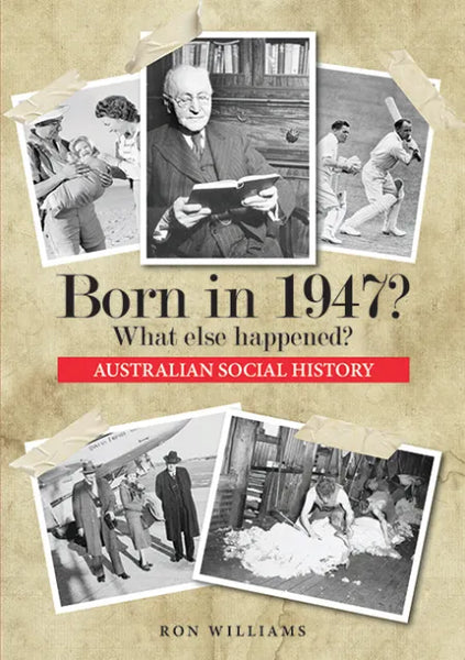 Book; Born in 1947? What else happened? - Ron Williams