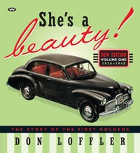 Book; She's a Beauty! The story of the first Holdens, volume one - Don Loffler