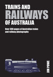Book; Trains and Railways of Australia : Over 300 pages of Australian trains and railway photographs - Jim Powe